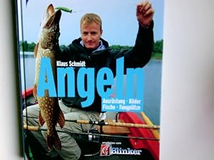 Angeln : Ausrüstung, Köder, Fische, Fangplätze.