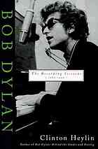 Imagen del vendedor de Bob Dylan: The Recording Sessions, 1960-1994 a la venta por Harry E Bagley Books Ltd