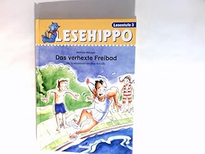 Bild des Verkufers fr Das verhexte Freibad. Lesehippo : Lesestufe 3; Weltbild-SammlerEditionen zum Verkauf von Antiquariat Buchhandel Daniel Viertel