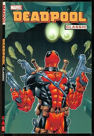 Seller image for Deadpool Classic Volume 3 - Deadpool Classics for sale by Don's Book Store