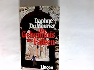 Immagine del venditore per Das Geheimnis des Falken : Roman. bers. aus dem Engl.: Ingeborg Brandt venduto da Antiquariat Buchhandel Daniel Viertel