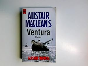 Bild des Verkufers fr Ventura Alistair MacLean's Ventura : Roman. Alastair MacNeill. Aus dem Engl. von Gunther Seipel / Heyne-Bcher / 1 / Heyne allgemeine Reihe ; Nr. 10329 zum Verkauf von Antiquariat Buchhandel Daniel Viertel