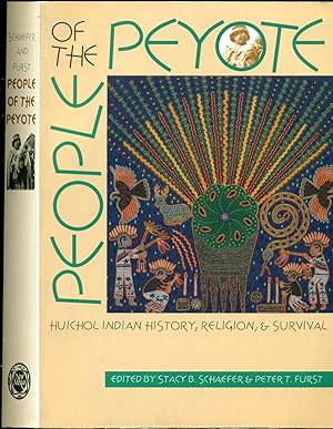 Imagen del vendedor de People of the Peyote: Huichol Indian History, Religion, and Survival a la venta por Don's Book Store