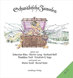 Imagen del vendedor de Schwbische Juwelen. Mit CD. Gfasst von Sebastian Blau, Martin Lang u.a. ond gmalt von Dieter Gro ; Bernd Stolz a la venta por Antiquariat Heinzelmnnchen