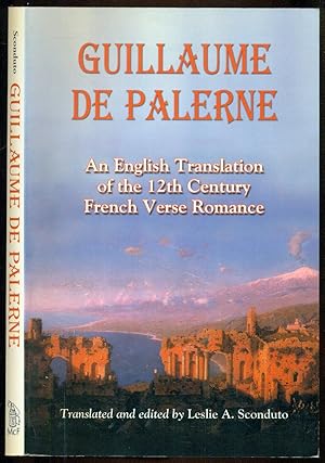 Imagen del vendedor de Guillaume de Palerne: An English Translation of the 12th Century French Verse Romance a la venta por Don's Book Store