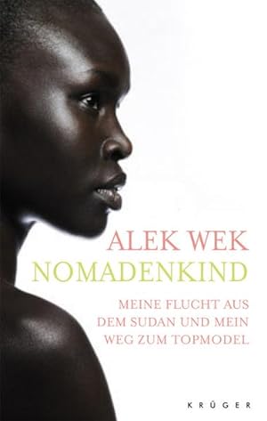 Bild des Verkufers fr Nomadenkind: Meine Flucht aus dem Sudan und mein Weg zum Topmodel zum Verkauf von Gerald Wollermann