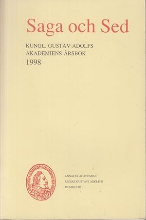 Seller image for Saga och Sed. Kungl. Gustav Adolfs Akademiens Arsbok 1998 for sale by Allguer Online Antiquariat