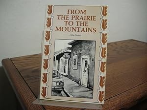 Bild des Verkufers fr From the Prairie to the Mountains zum Verkauf von Bungalow Books, ABAA
