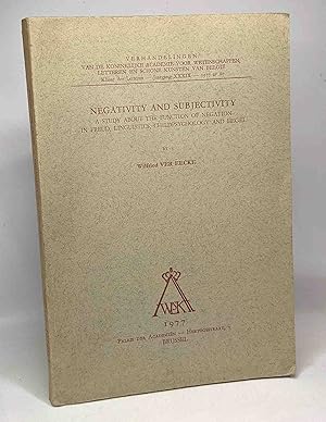 Bild des Verkufers fr Negativity and subjectivity - a study about the function of negation in Freud Linguistics Childpsychology and Hegel - Klasse der letteren Jaargang XXXIX Nr. 80 zum Verkauf von crealivres