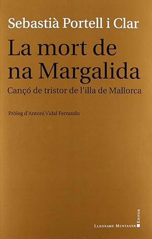 Bild des Verkufers fr La mort de na Margalida: can de tristor de l'illa de Mallo zum Verkauf von Imosver