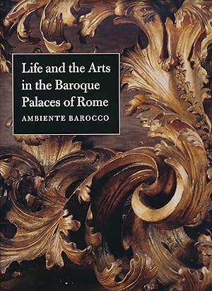 Seller image for Life and the Arts in the Baroque Palaces of Rome: Ambiente Barocco for sale by Barter Books Ltd