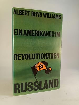 Imagen del vendedor de Albert Rhys Williams Ein Amerikaner im revolutionren Russland a la venta por ANTIQUARIAT Franke BRUDDENBOOKS