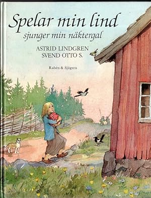 Astrid Lindgren & Svend Otto S. schwedisch: Spelar min lind - sjunger min näktergal