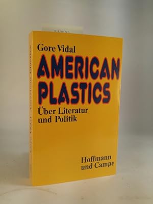 Bild des Verkufers fr American Plastics ber Literatur und Politik zum Verkauf von ANTIQUARIAT Franke BRUDDENBOOKS