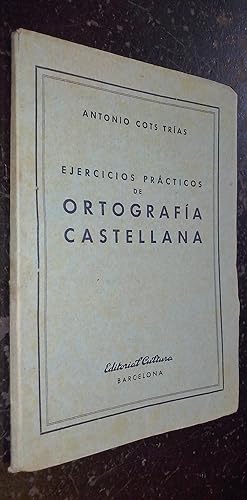 Seller image for Ejercicios prcticos de ortografa castellana for sale by Librera La Candela