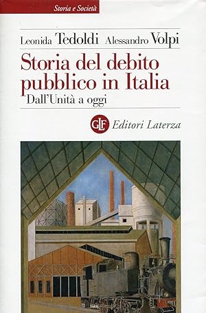 Bild des Verkufers fr Storia del debito pubblico in Italia. Dall'Unit a oggi zum Verkauf von Studio Bibliografico Marini