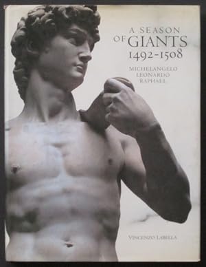 Imagen del vendedor de A Season of Giants: Michelangelo, Leonardo, Raphael, 1492-1508 a la venta por Goulds Book Arcade, Sydney