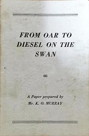 From Oar to Diesel on the Swan.