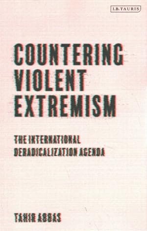 Seller image for Countering Violent Extremism : The International Deradicalization Agenda for sale by GreatBookPrices