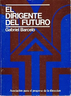 Seller image for EL DIRIGENTE DEL FUTURO for sale by LIBRERA LAS HOJAS