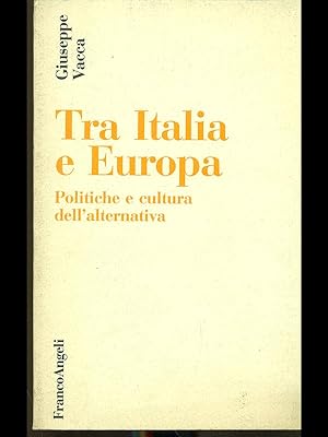 Bild des Verkufers fr Tra Italia e Europa zum Verkauf von Librodifaccia