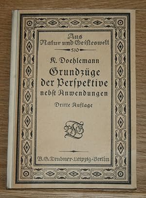 Seller image for Grundzge der Perspektive nebst Anwendungen. Aus Natur und Geisteswelt - Band 510. for sale by Antiquariat Gallenberger