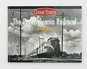 The Pennsylvanian Railroad. Under Wire