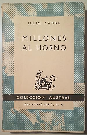 Imagen del vendedor de MILLONES AL HORNO - Buenos Aires 1958 - 1 edicin a la venta por Llibres del Mirall