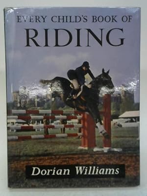 Seller image for Every Child's Book Of Riding for sale by World of Rare Books