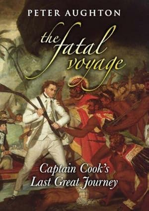 Seller image for Fatal Voyage: Captain Cook's Last Great Journey for sale by WeBuyBooks
