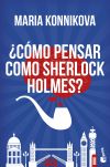 Image du vendeur pour Cmo pensar como Sherlock Holmes? mis en vente par Agapea Libros