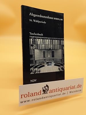 Image du vendeur pour Abgeordnetenhaus Berlin 16. Wahlperiode: (2006-2011) mis en vente par Roland Antiquariat UG haftungsbeschrnkt