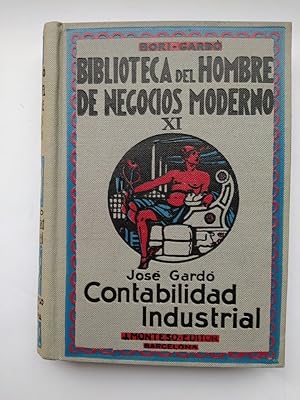 Immagine del venditore per BIBLIOTECA DEL HOMBRE DE NEGOCIOS MODERNO XI. CONTABILIDAD INDUSTRIAL. 1950. venduto da TraperaDeKlaus