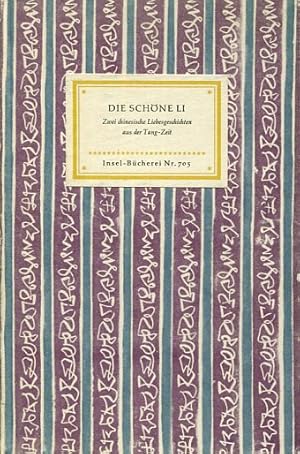 Bild des Verkufers fr Die schne Li. Zwei chinesische Liebesgeschichten aus der Tang-Zeit (IB 705). bertragen von Franz Kuhn. zum Verkauf von Antiquariat & Buchhandlung Rose