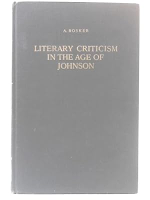 Bild des Verkufers fr Literary Criticism In The Age Of Johnson zum Verkauf von World of Rare Books