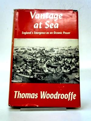 Seller image for Vantage at Sea; England's Emergence as an Oceanic Power for sale by World of Rare Books