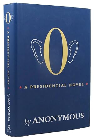 Bild des Verkufers fr O: A presidential novel zum Verkauf von Kay Craddock - Antiquarian Bookseller