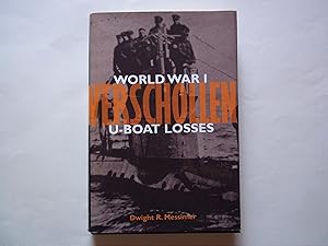 Immagine del venditore per Verschollen: World War I U-boat losses venduto da Carmarthenshire Rare Books