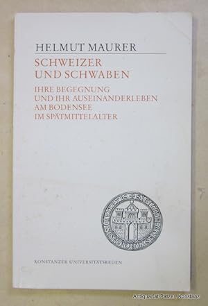 Image du vendeur pour Schweizer und Schwaben. Ihre Begegnung und ihr Auseinanderleben am Bodensee im Sptmittelalter. Konstanz, Universittsverlag, 1983. Kl.-8vo. Mit Abbildungen. 84 S. Or.-Kart.; stockfleckig. (Konstanzer Universittsreden, 136). (ISBN 3879402280). mis en vente par Jrgen Patzer