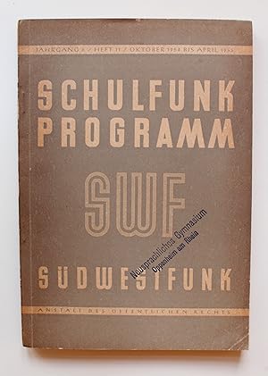 Schulfunk Programm SWF Südwestfunk. Jahrgang 6 / Heft 11 / Oktober 1954 bis April 1955