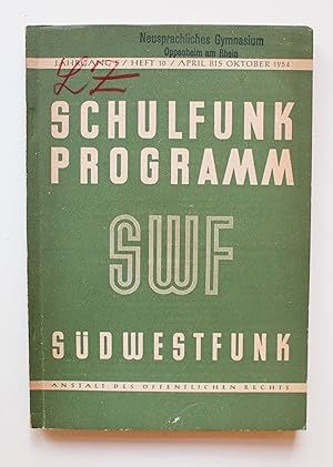 Schulfunk Programm SWF Südwestfunk. Jahrgang 5 / Heft 10 / April 1954 bis Oktober 1954