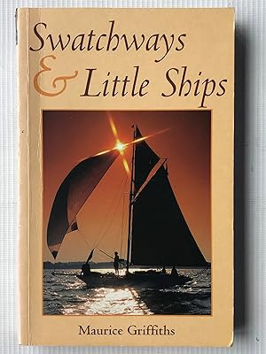 Seller image for Swatchways & Little Ships for sale by Beach Hut Books
