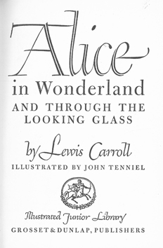 Alice in Wonderland and Through the Looking Glass