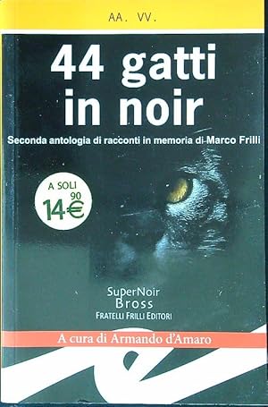 Bild des Verkufers fr 44 gatti in noir zum Verkauf von Librodifaccia