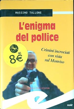 Bild des Verkufers fr L' enigma del pollice zum Verkauf von Librodifaccia