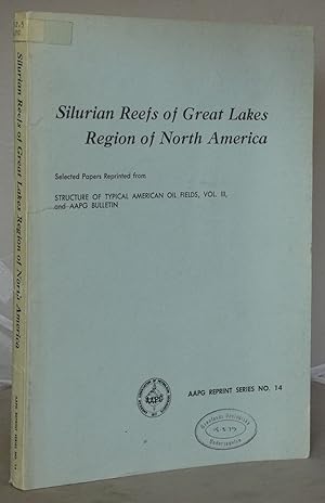 Silurian Reefs of Great Lakes Region of North America: Selected Papers Reprinted from Structure o...