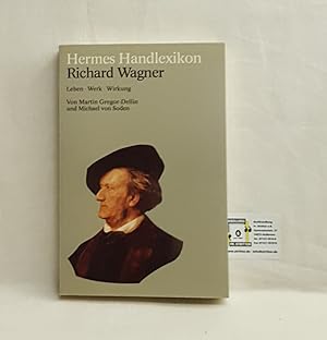 Hermes Handlexikon - Richard Wagner - Leben, Werk, Wirkung