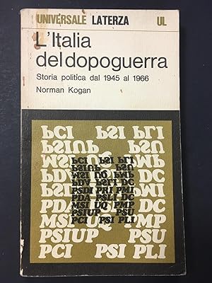 Seller image for Kogan Norman. L' Italia del dopoguerra. Storia politica dal 1945 al 1966. Laterza. 1975 for sale by Amarcord libri