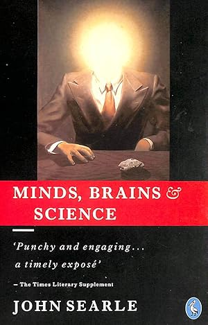 Minds, Brains And Science: The 1984 Reith Lectures (Pelican S.)