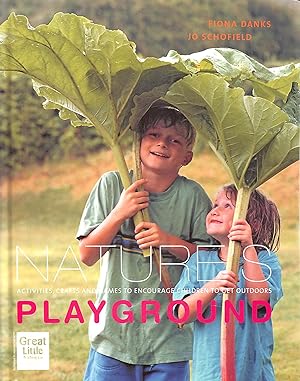 Nature's Playground: Activities, Crafts and Games to Encourage Children to get Outdoors